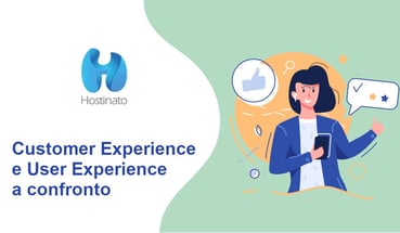 Customer Experience e User Experience a confronto