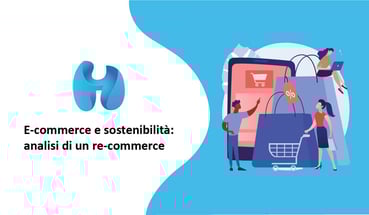 E-commerce e sostenibilità: analisi di un re-commerce