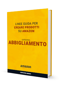 linee guida Amazon prodotti abbigliamento