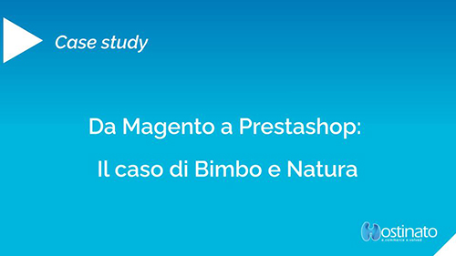 Hostinato case study migrazione Magento 1 a Prestashop